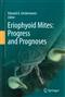 Eriophyoid Mites: Progress and Prognoses