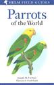 Parrots of the World: A Field Guide