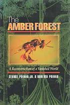 The Amber Forest: A Reconstruction of a Vanished World