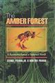 The Amber Forest: A Reconstruction of a Vanished World