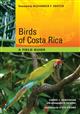 Birds of Costa Rica:  A Field Guide