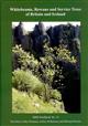Whitebeams, Rowans and Service Trees of Britain and Ireland: A Monograph of British and Irish Sorbus L.