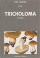 Tricholoma (Fr.) Staude  Fungi Europaei 3