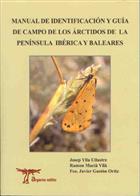 Manual de Identificacion y Guia de Campo de los Arctidos de la Peninsula Iberica y Baleares