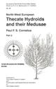 North-West European Thecate Hydroids and their Medusae. Part 2 (Synopses of the British Fauna 50-2)