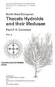 North-West European Thecate Hydroids and their Medusae. Pt 2: Sertulariidae to Campanulariidae (Synopses of the British Fauna 50-2)