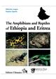 The Amphibians and Reptiles Ethiopia and Eritrea