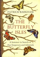 The Butterfly Isles A Summer in Search of our Emperors and Admirals