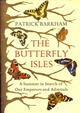 The Butterfly Isles A Summer in Search of our Emperors and Admirals