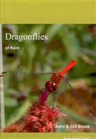 Dragonflies of Kent: An Account of Their Biology, History and Distribution