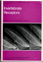 Invertebrate Receptors The Proceedings of a Symposium held at the Zoolgical Society of London on 30 and 31 May, 1967.