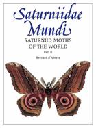 Saturniidae Mundi. Saturniid Moths of the World. Vol. 2