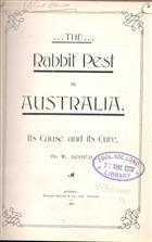 The Rabbit Pest in Australia: Its Cause and its Cure