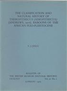 The Classification and Natural History of Theropithecus (Simopithecus) (Andrews, 1916), Baboons of the African Plio-Pleistocene 