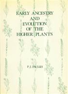 Early Ancestry and Evolution of the Higher Plants