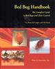 Bed Bug Handbook: The Complete Guide to Bed Bugs and their Control