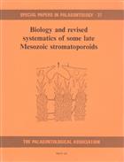 Biology and Revised Systematics of some late Mesozoic Stromatoporoids Special Papers in Palaeontology 37