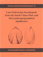 Late Ordovician Brachiopods from the South China Plate and their Palaeogeographical Significance Special Papers in Palaeontology 59