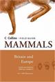 Collins Field Guide to Mammals of Britain and EuropeBritain & Europe
