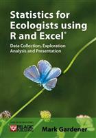 Statistics for Ecologists Using R and Excel:  Data Collection, Exploration, Analysis and Presentation