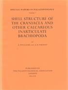 Shell Structure of the Craniacea and other Calcareous Inarticulate Brachiopoda Special Papers in Palaeontology 7