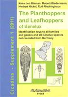 The Planthoppers and Leafhoppers of Benelux Identification keys to all families and genera and all Benelux species not recorded from Germany