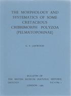 The Morphology and Systematics of some Cretaceous Cribrimorph Polyzoa (Pelmatoporinae)