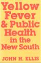Yellow Fever and Public Health in the New South