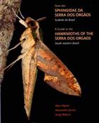 A Guide to the Hawkmoths of the Serra dos Orgaos / Guia dos Sphingidae da Serra dos Orgaos