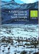 Field Guide to the Flora of South Georgia