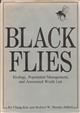 Black Flies: Ecology, Population Management, and Annotated World List