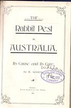 The Rabbit Pest in Australia: Its Causes and Cure