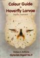 Colour Guide to Hoverfly Larvae (Diptera, Syrphidae)