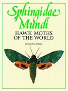 Sphingidae Mundi: Hawk Moths of the World