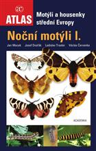 Nocni motyli I. - Motyli a housenky stredni Evropy [Moths 1. - Moths and caterpillars of central Europe]