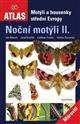 Nocni motyli II. - Noctuidae. Motyli a housenky stredni Evropy [Moths and caterpillars of central Europe II. - Noctuidae]