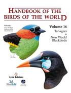 Handbook of the Birds of the World. Vol. 16: Tanagers to New World Blackbirds