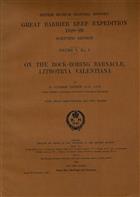 On the Rock-boring Barnacle, Lithotrya Valentiana Great Barrier Reef Expedition 1928-29. Scientific Reports. Vol. V, N. 1