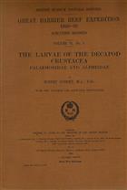 The Larvae of the Decapod Crustacea Palaemonidae and Alpheidae Great Barrier Reef Expedition 1928-29. Scientific Reports. Vol.V1.(1)