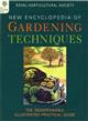 Royal Horticultural Society New Encyclopedia of Gardening Techniques: The Essential Practical Guide 