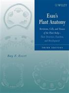Esau's Plant Antatomy Meristems, Cells and Tissues of the Plant Body - Their Structure, Function and Development