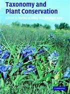 Taxonomy and Plant Conservation: The Cornerstone of the Conservation and the Sustainable Use of Plants
