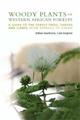 Woody Plants of Western African Forests: A Guide to the Forest Trees, Shrubs and Lianes from Senegal to Ghana