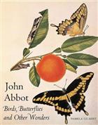 John Abbot. Birds, Butterflies and other Wonders