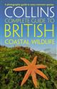 Collins Complete Guide to British Coastal Wildlife