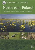 Crossbill Guide: North-East Poland: Biebrza, Bialowieza and Wigry