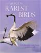 The World's Rarest Birds