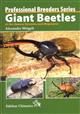 Giant Beetles of the Genera Dynastes and Megasoma