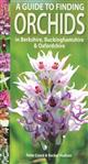 Guide to finding Orchids in Berkshire, Buckinghamshire and Oxfordshire