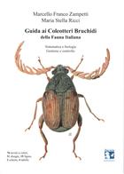 Guida ai Coleotteri Bruchidi della Fauna Italiana. Sistemactica e biologia. Gestione e controllo (Bruchidae)